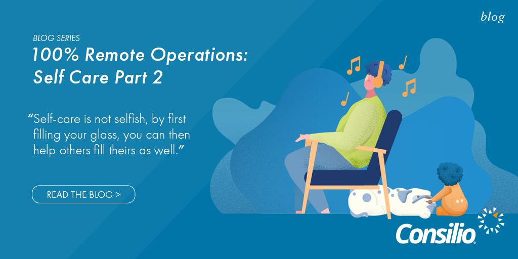 100% Remote Operations: Self-Care Part Two
