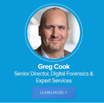 Greg Cook, Senior Director, Digital Forensics & Expert Services