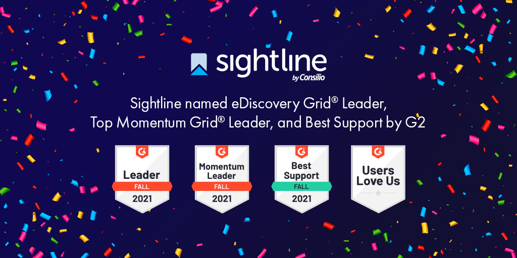 Sightline named eDiscovery Grid® Leader, Best Support, and Momentum Grid® Leader by G2